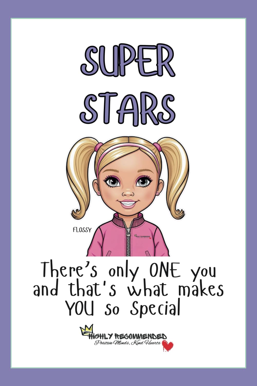 Super Stars: There’s only ONE you and that's what makes YOU so Special