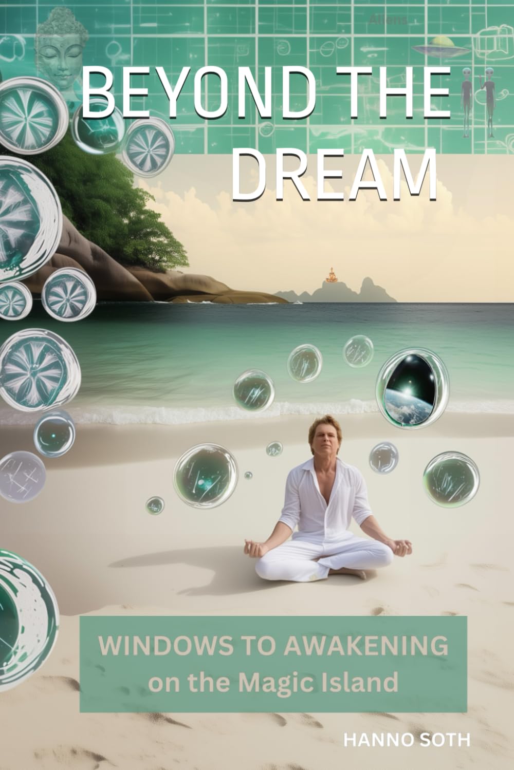 BEYOND THE DREAM — WINDOWS TO AWAKENING ON THE MAGIC ISLAND (FRENCH Color)
