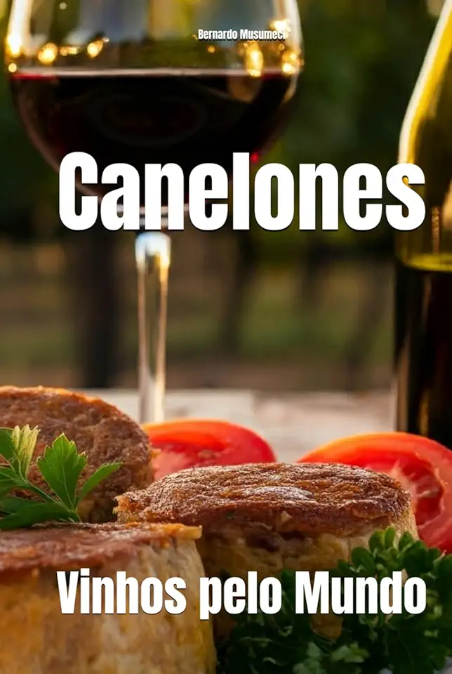 Canelones: Vinhos pelo Mundo (Wines of the World)