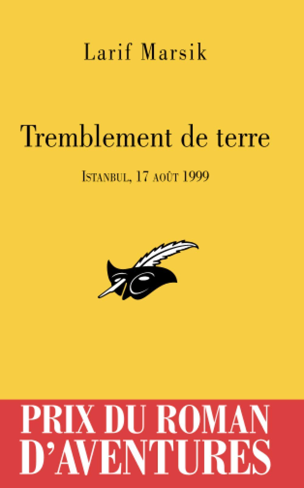 Tremblement de terre Prix du roman d'aventures 2009: Istanbul, 17 août 1999