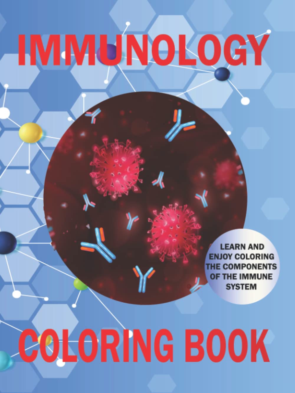 Immunology Coloring Book: Immune System Basics