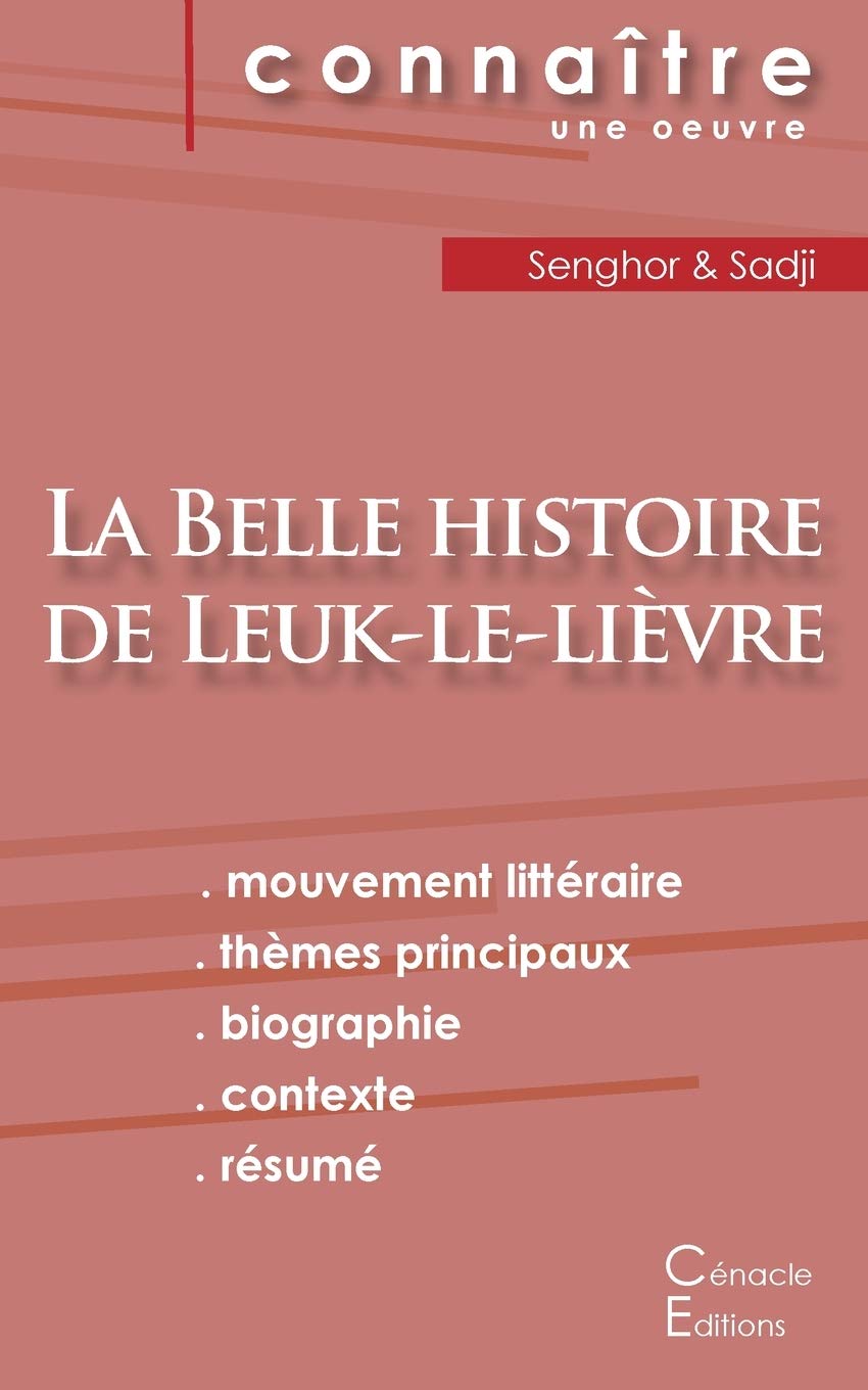 Fiche de lecture La Belle histoire de Leuk-le-livre de Lopold Sdar Senghor (analyse littraire de rfrence et rsum complet)