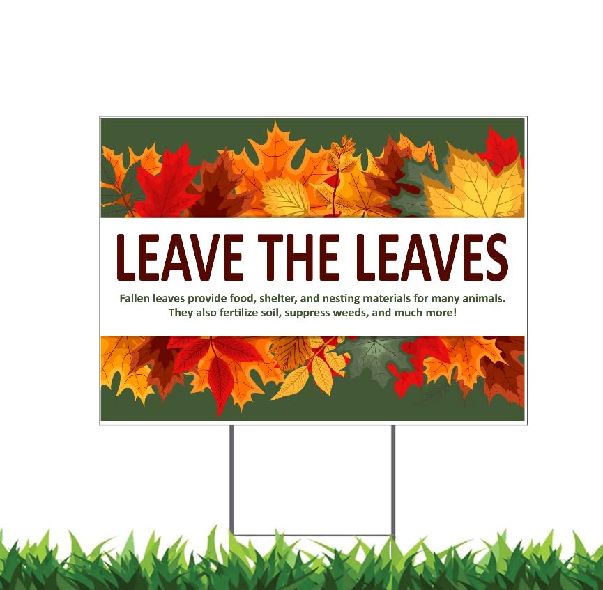Leave The Leaves And Help The Environment (E) 12x18' Horizontal Yard Sign (Outdoor, Weatherproof...