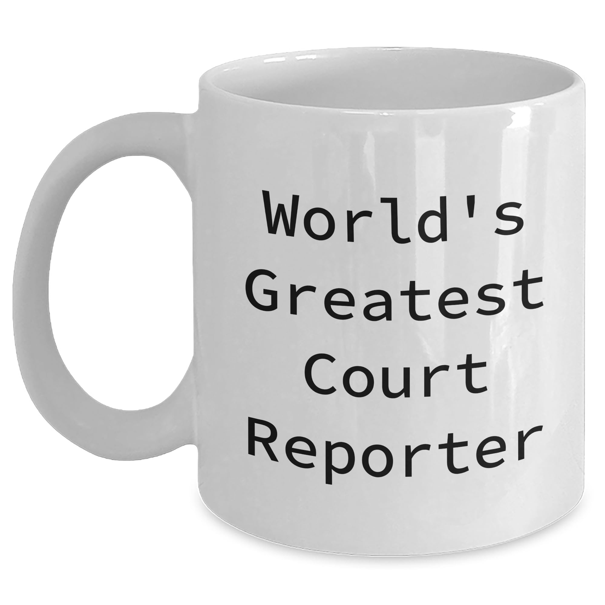 Funny Inspirational Court Reporter Mugs Gifts for Dad on Father's Day Unique Court Reporte — funny ceramic mug from ShopProudGifts