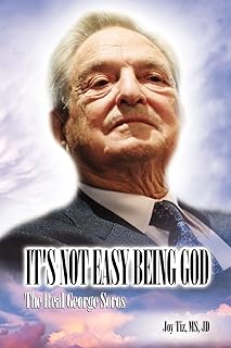 It's Not Easy Being God: The Real George Soros