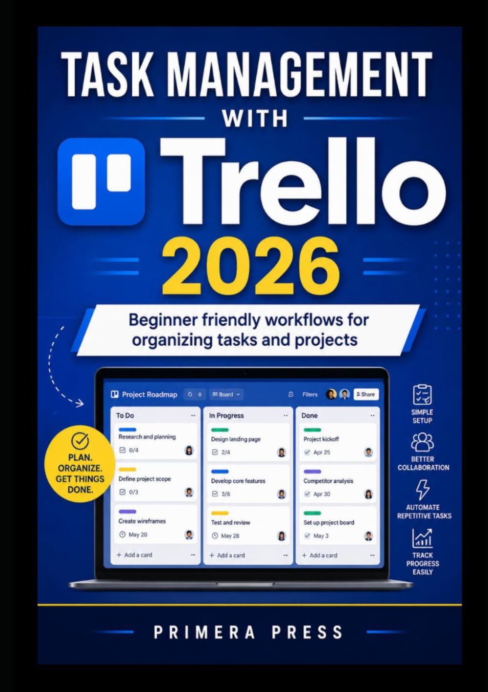 Task Management with Trello 2026: Beginner friendly workflows for organizing tasks and projects