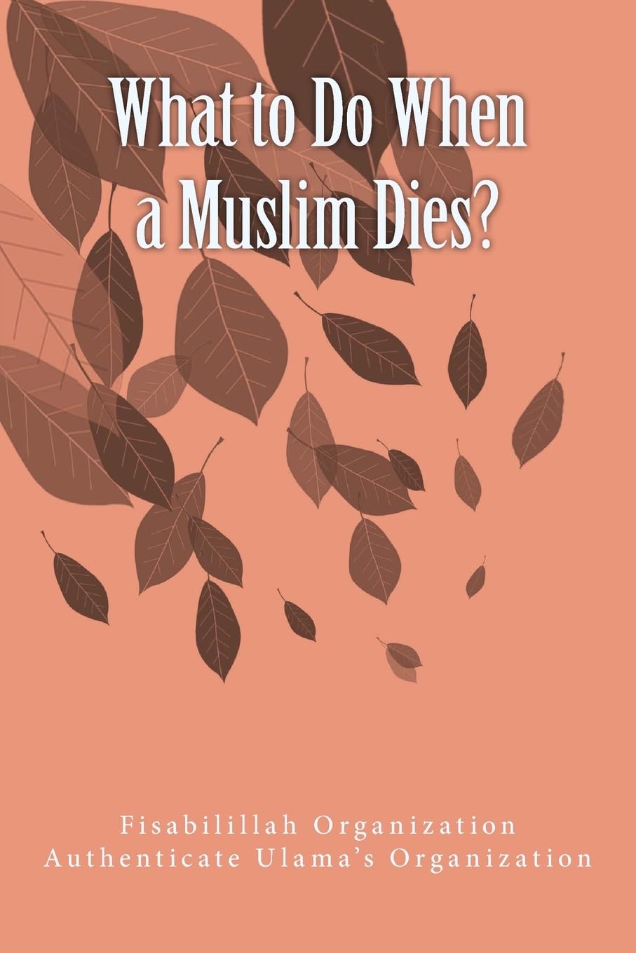 What to Do When a Muslim Dies?
