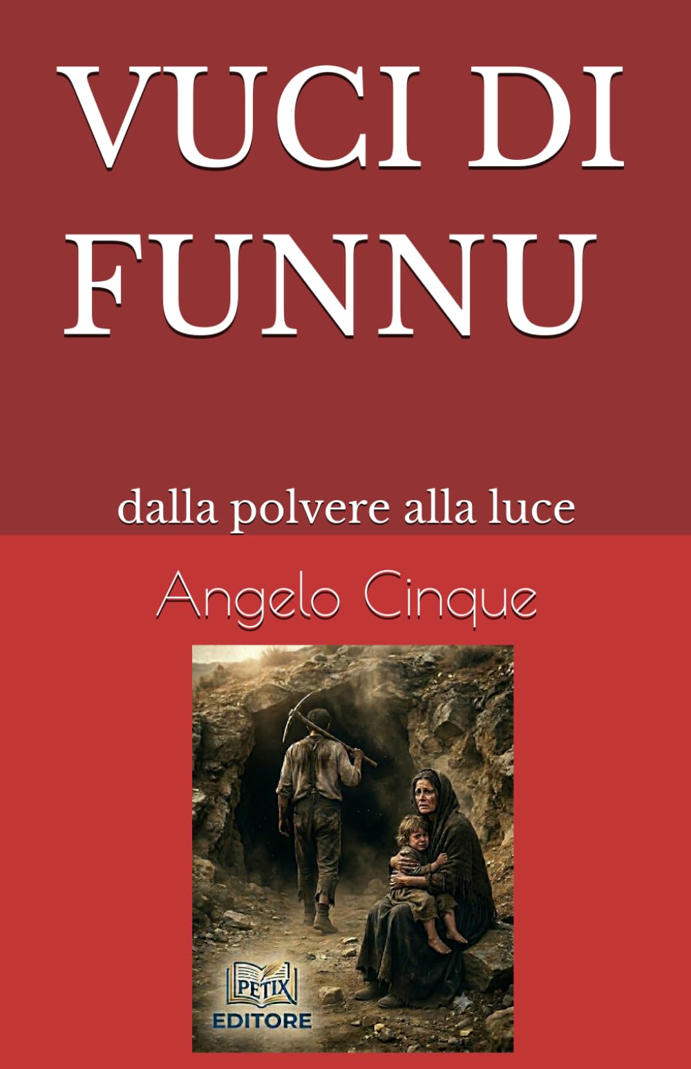 VUCI DI FUNNU: dalla polvere alla luce