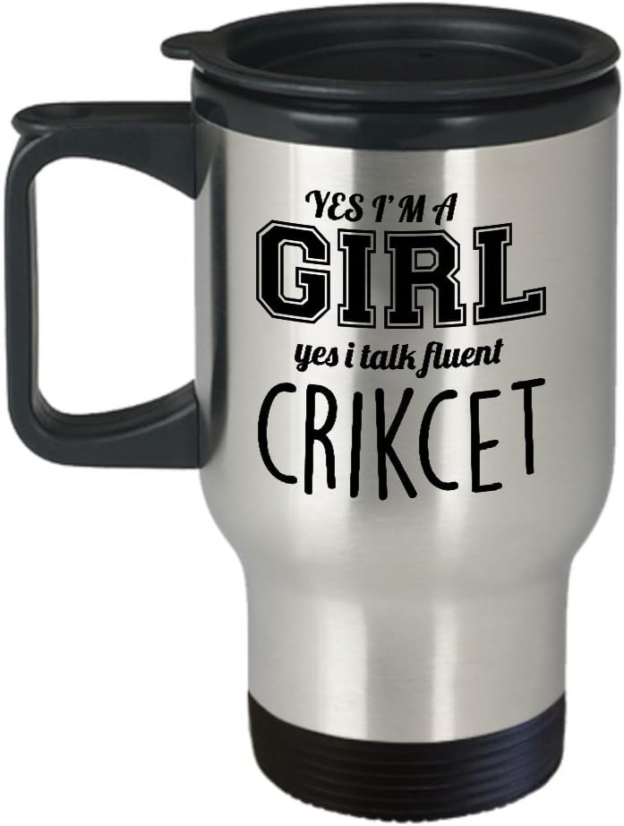 Best Travel Coffee Mug Tumbler- Cricket Gifts Ideas for Men and Women. Yes I’m a Girl yes I talk fluent Crikcet.