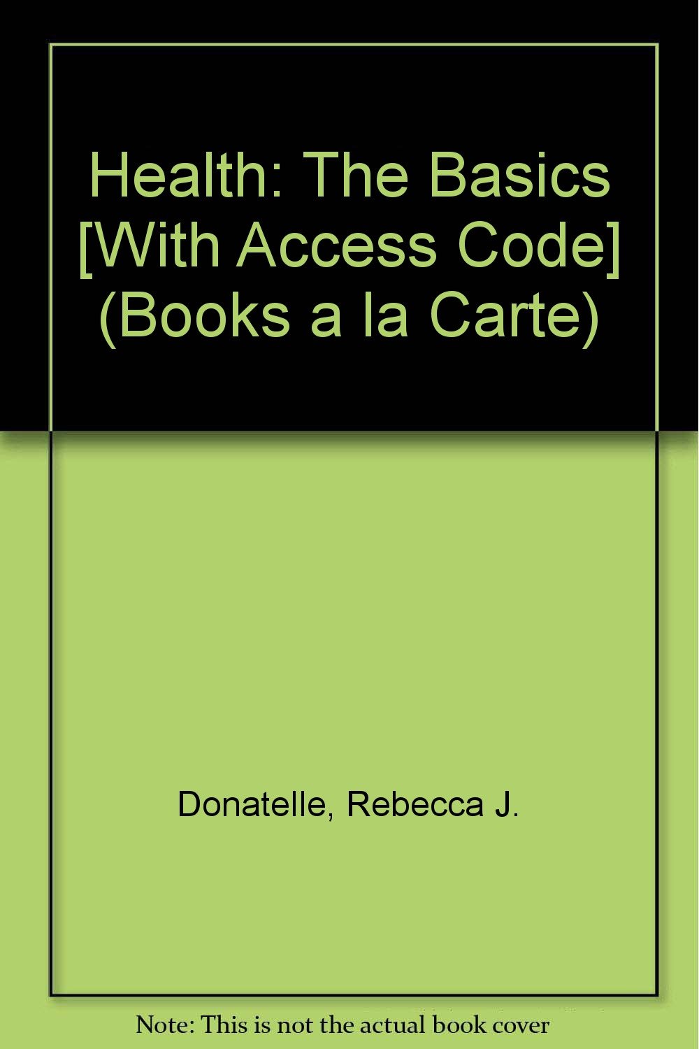 Amazon.co.jp Books a la Carte Plus for Health The Basics (8th Edition