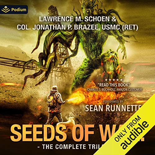 Sean Runnette The Seeds of War: The Complete Trilogy : Lawrence M. Schoen, Jonathan P ...