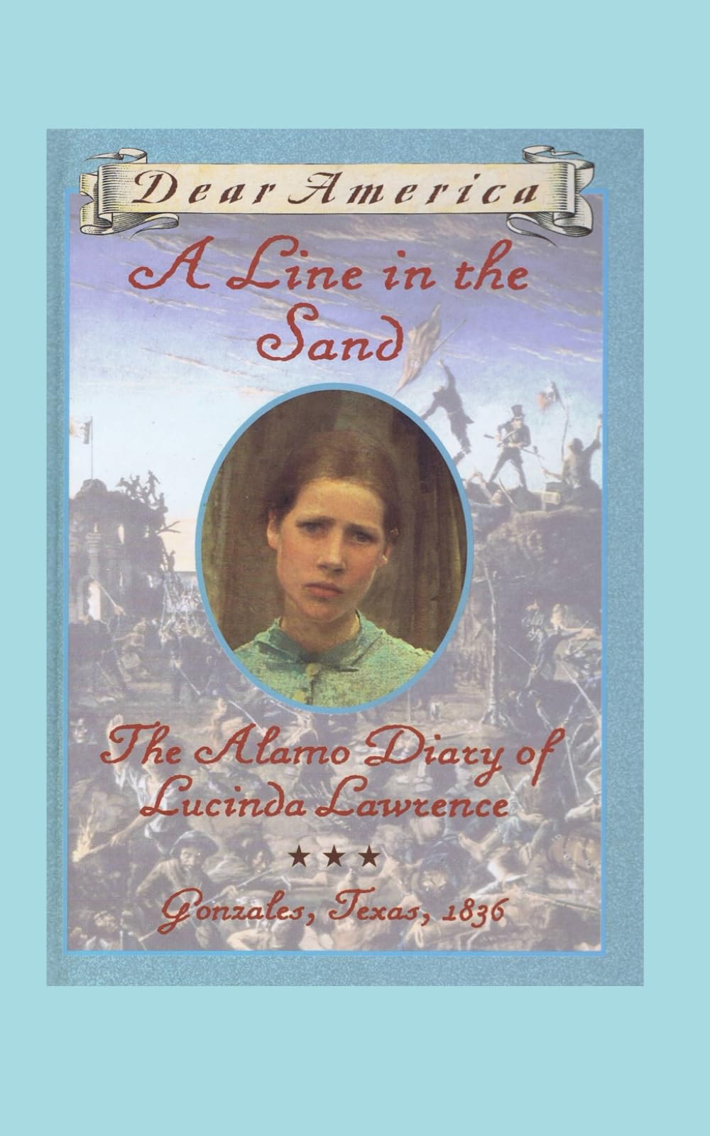 A Line in the Sand: The Alamo Diary of Lucinda Lawrence