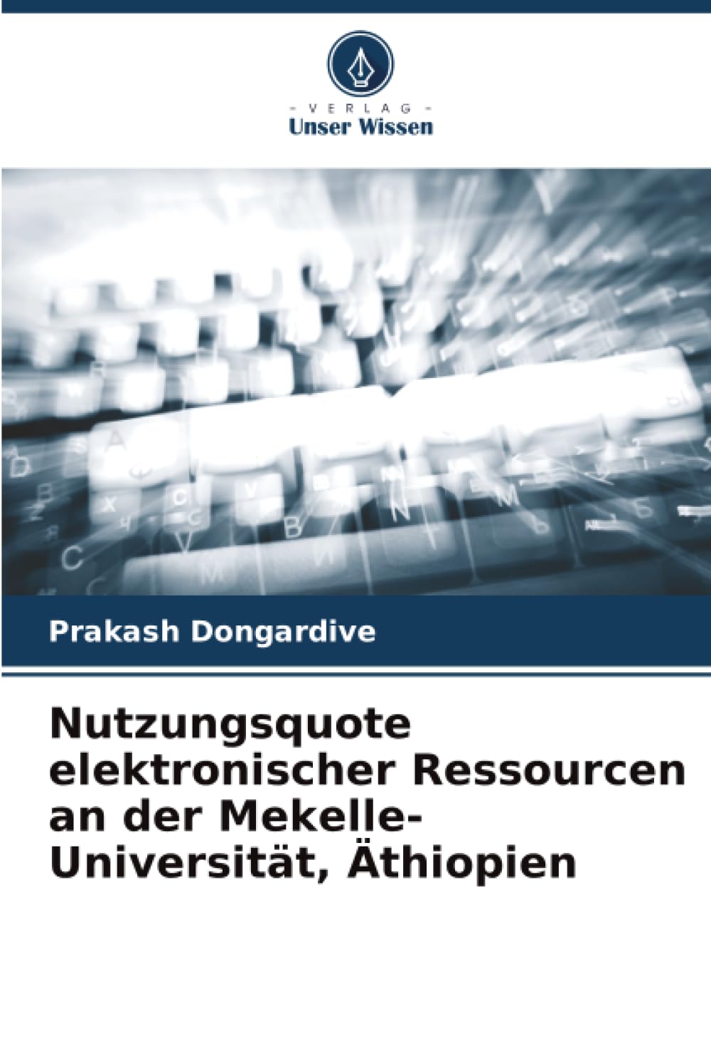 Nutzungsquote elektronischer Ressourcen an der Mekelle-Universität, Äthiopien