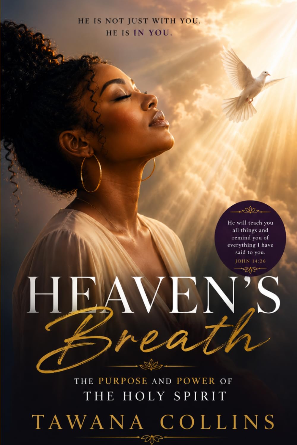 Heaven's Breath: The Purpose and Power of the Holy Spirit