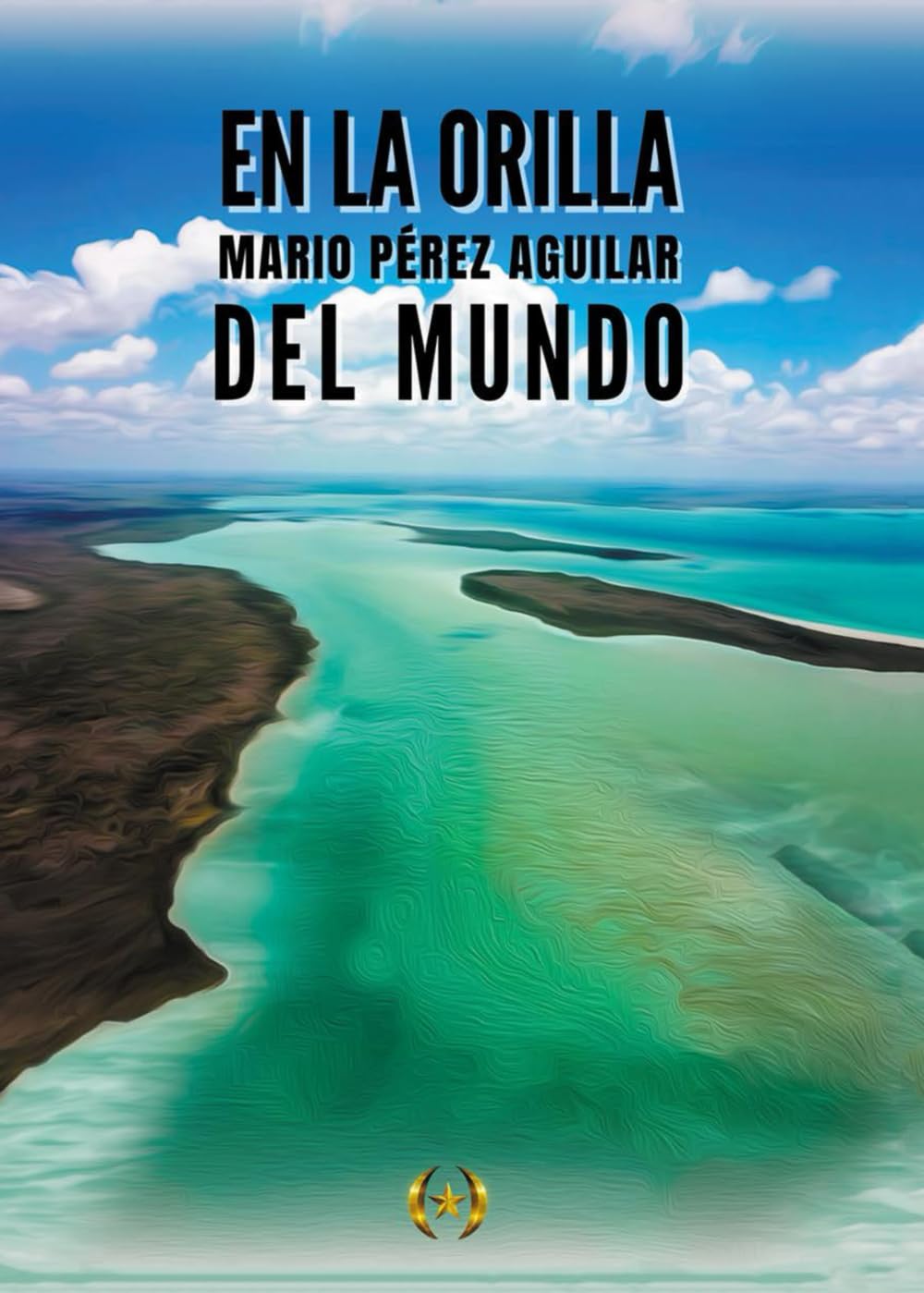 En la orilla del mundo (Colección Dorada Editorial c.a)