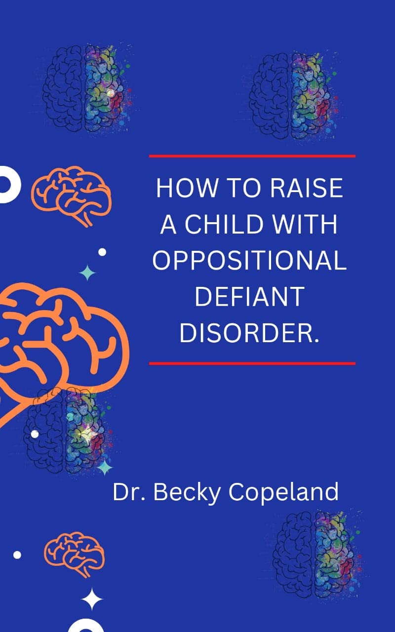 HOW TO RAISE A CHILD WITH OPPOSITIONAL DEFIANT DISORDER TIPS FOR