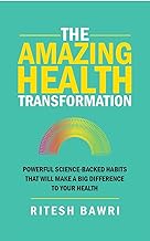The Amazing Health Transformation