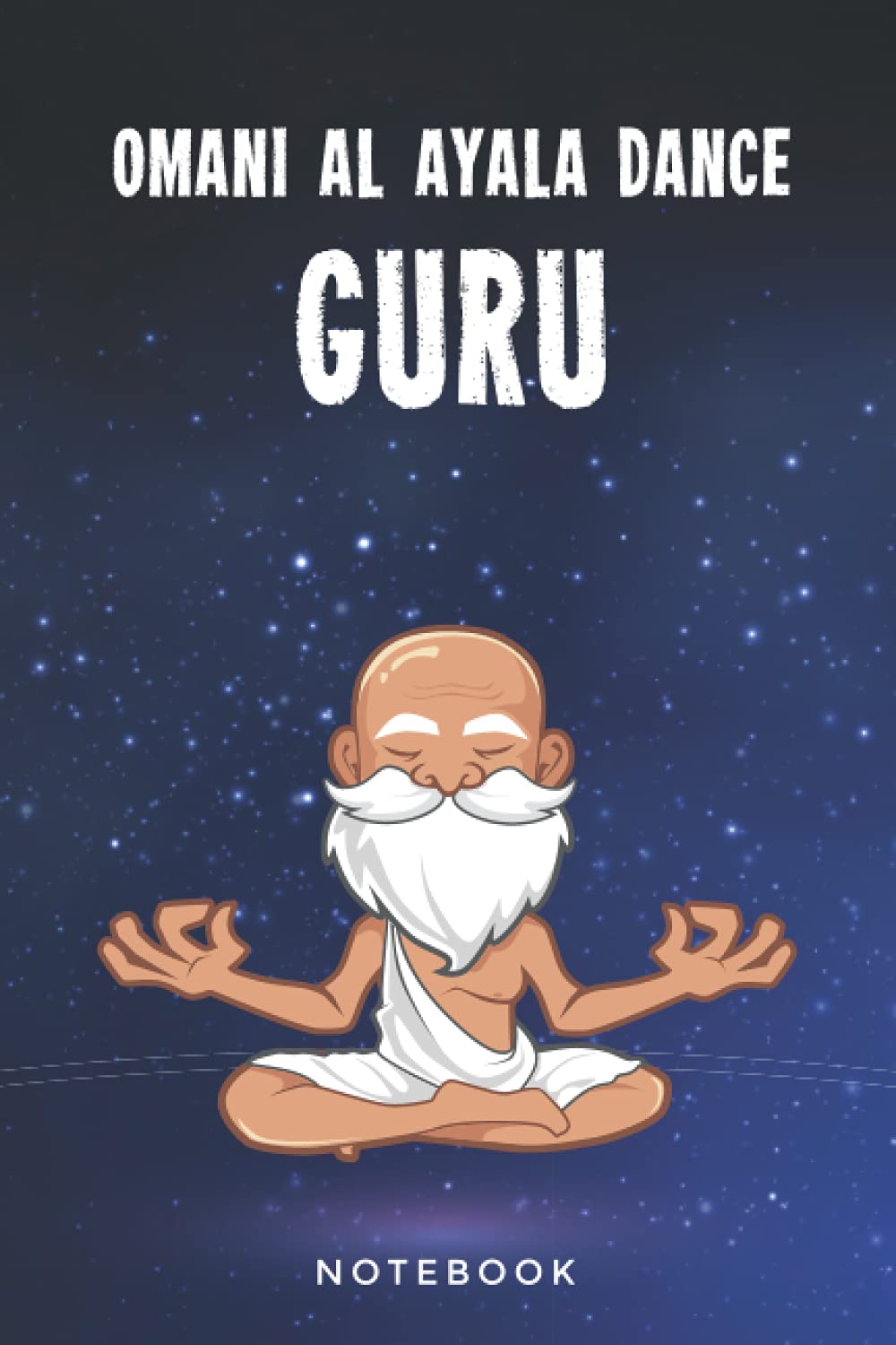 Omani Al Ayala Dance Guru Notebook: A 100 Page Lined Notepad Journal Gift For An Omani Omani Al Ayala Dance Lover Or Teacher