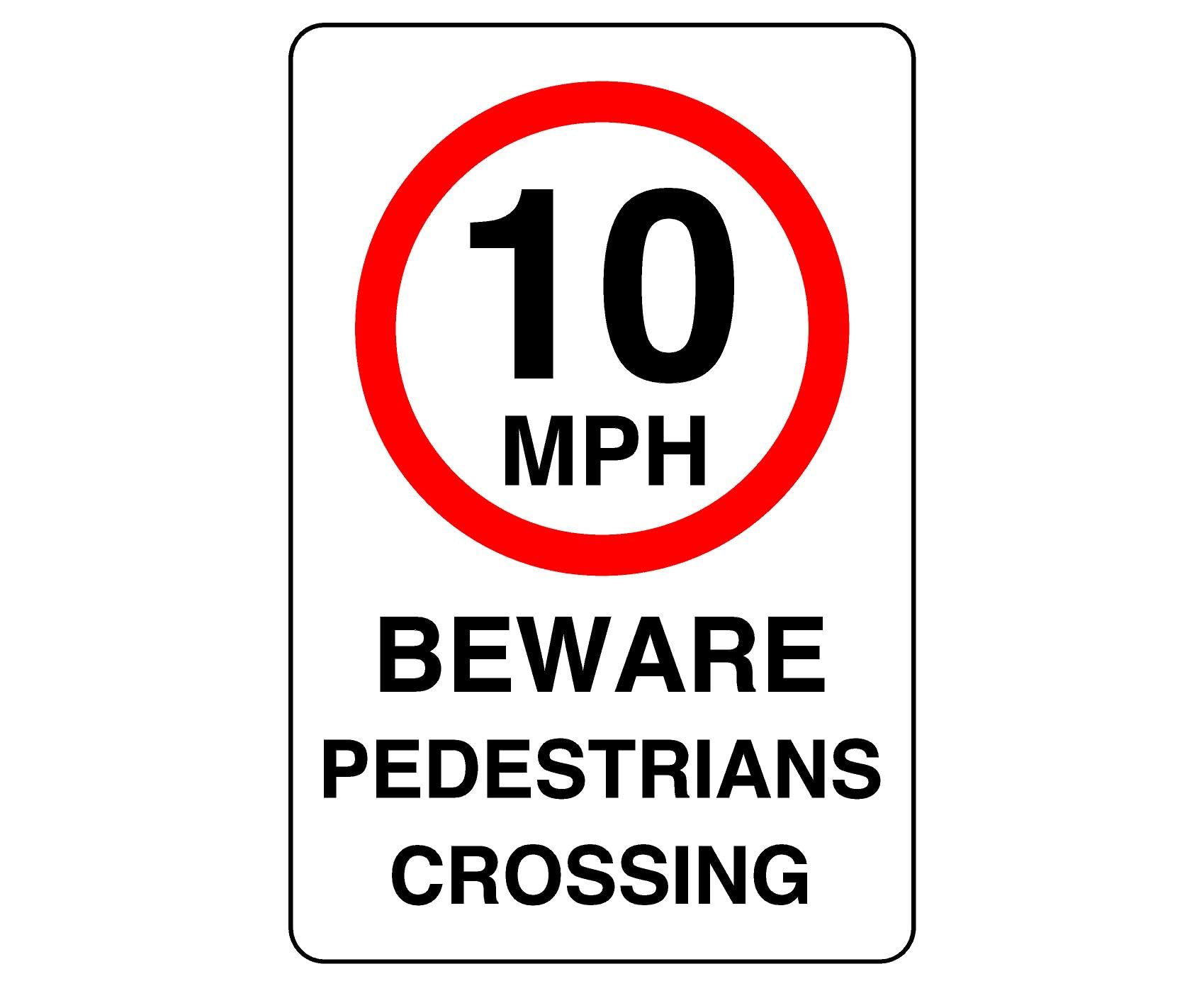 Safety First Display Ltd White 10Mph Beware Pedestrians Crossing - 3Mm Aluminum Dibond High-Visibility And Durability For Indoor/Outdoor Usage (400Mm X 300Mm) Ensures Safety Within 14M Viewing Distance.
