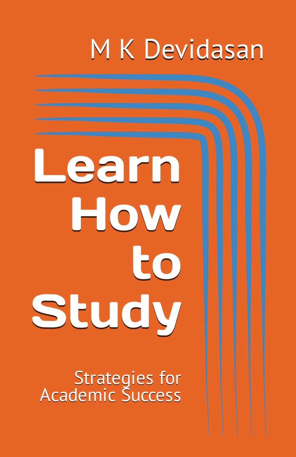 Learn How to Study: Strategies for Academic Success