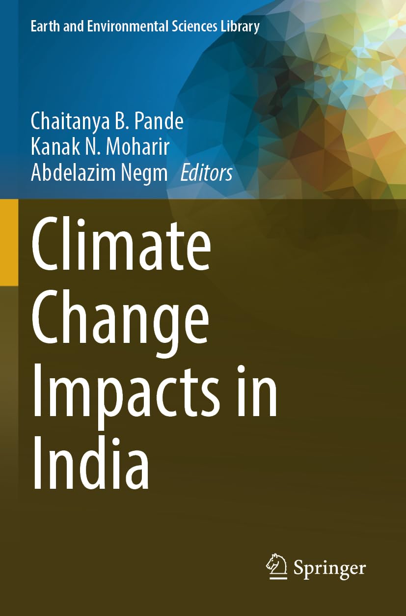 Climate Change Impacts in India (Earth and Environmental Sciences Library)