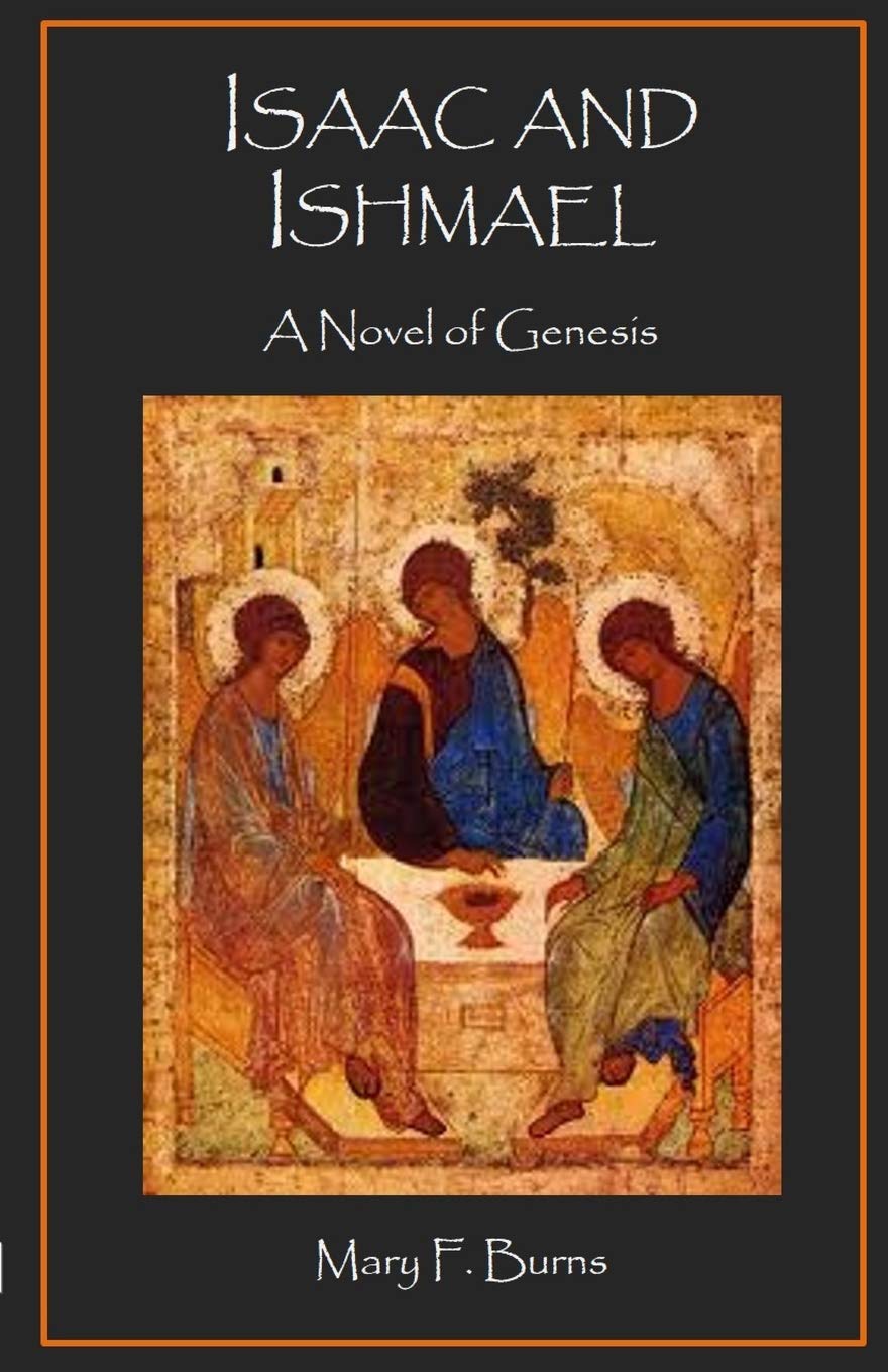 Isaac and Ishmael: A Novel of Genesis (The Genesis Chronicles)