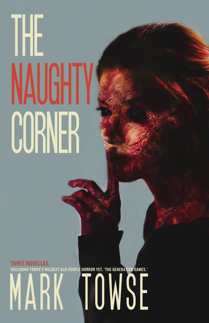 The Naughty Corner: Horror Novella Collection