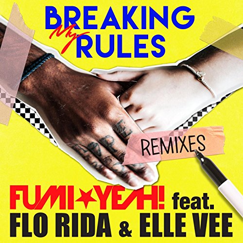 Play Breaking My Rules [feat. Flo Rida & Elle Vee] -REMIXES- by FUMI ...