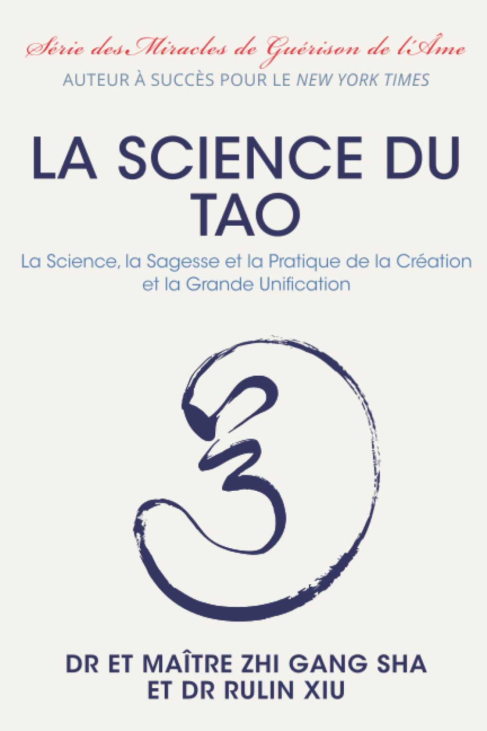 La Science du Tao: La Science, la Sagesse et la Pratique de la Création et de la Grande Unification