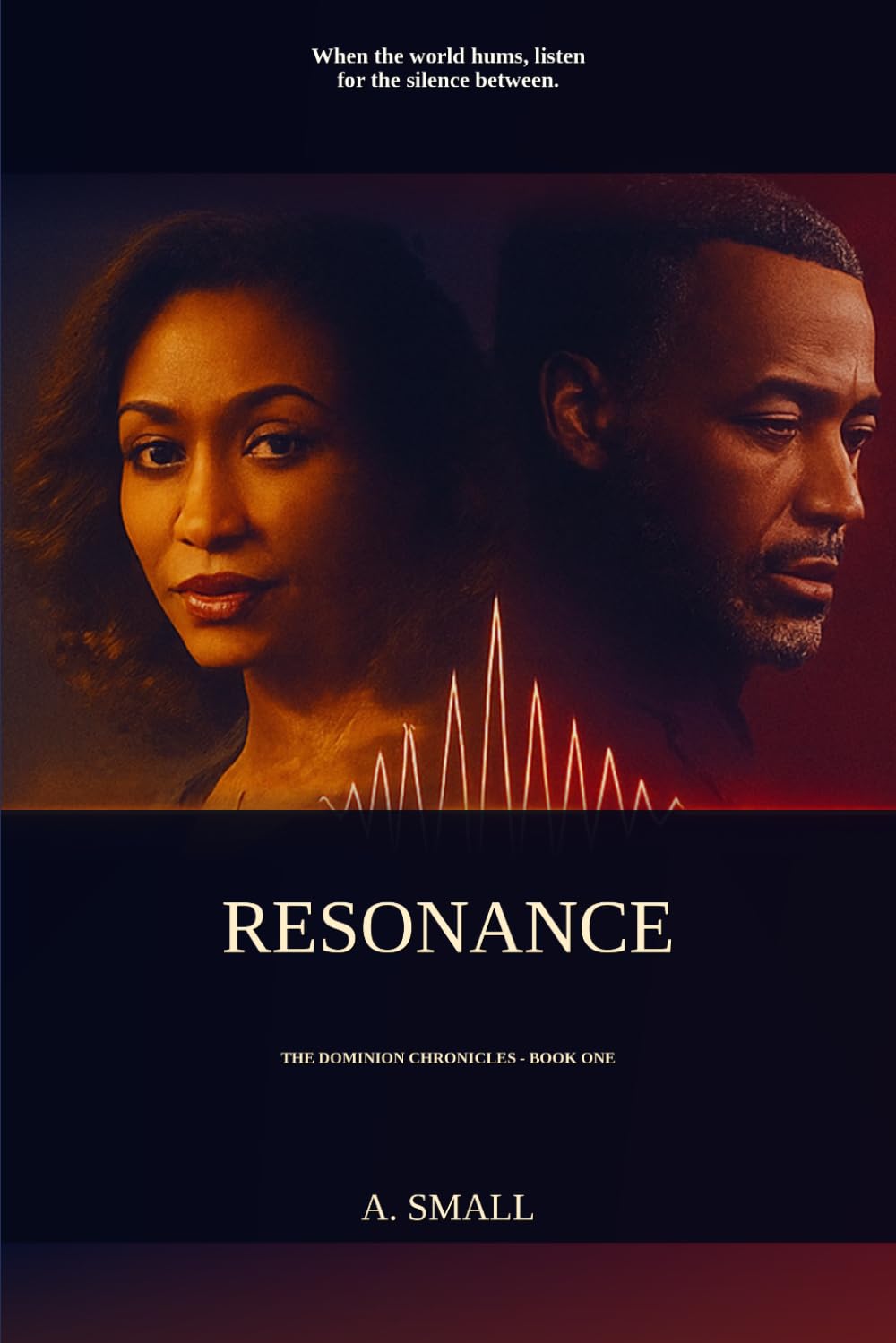 RESONANCE: THE DOMINION CHRONICLES - BOOK 1