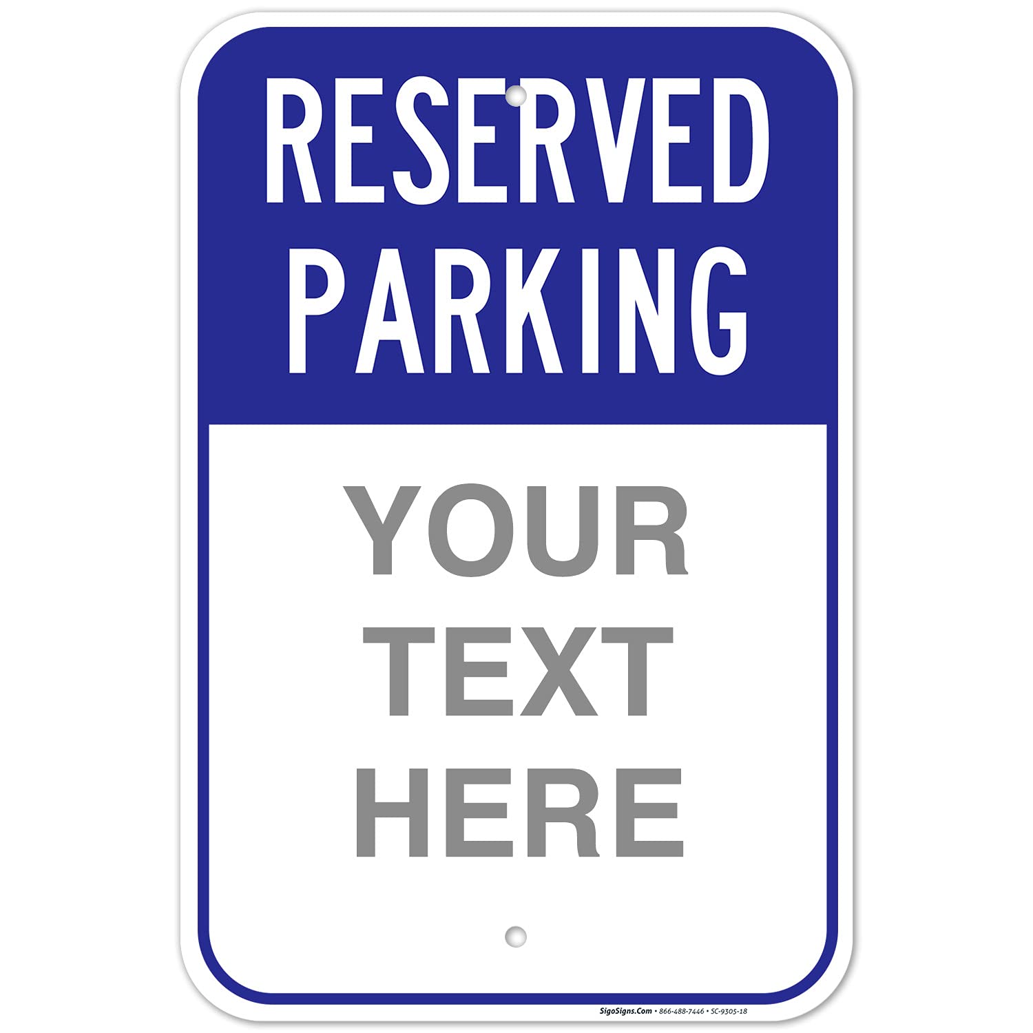 Reserved Parking Sign, Custom Parking Blue Sign for Parking Lots, Businesses and Schools, 12x18 Inches, Rust Free .063 Aluminum, Fade Resistant, Made