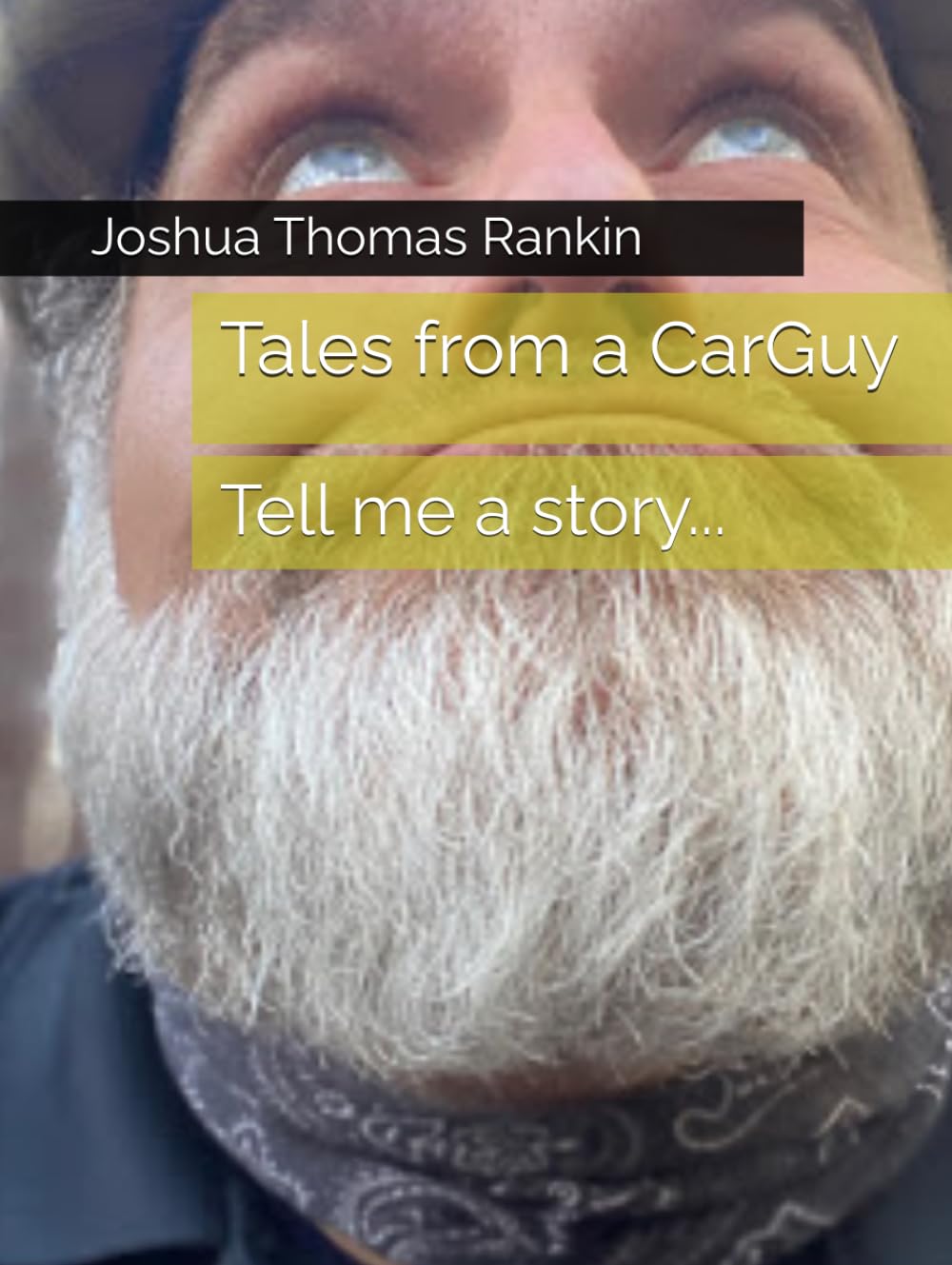 Tales from a CarGuy: Tell me a story...