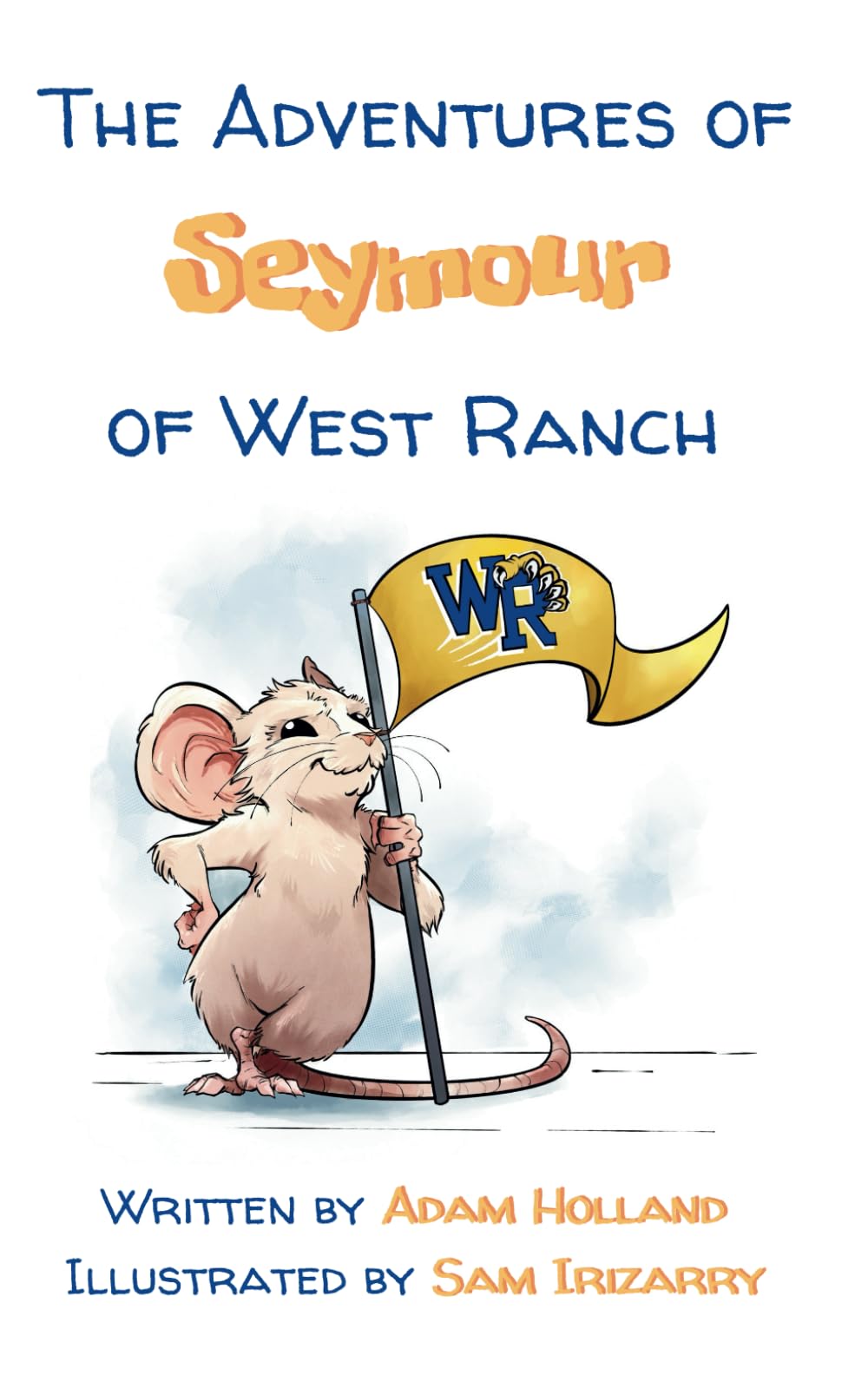 The Adventures of Seymour of West Ranch