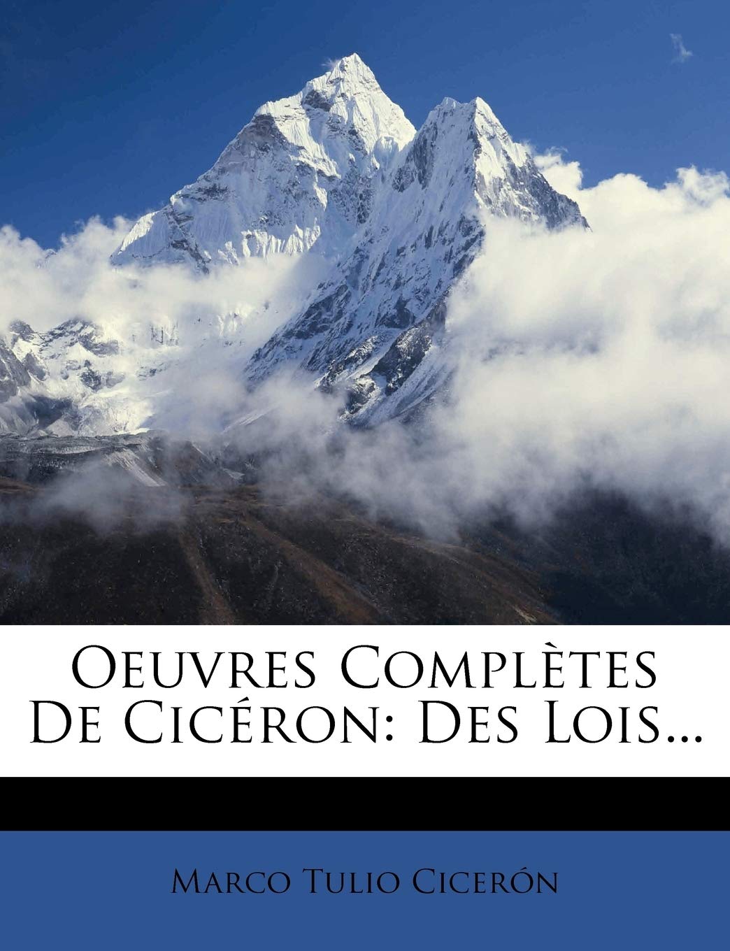 Oeuvres Completes de CIC Ron: Des Lois...
