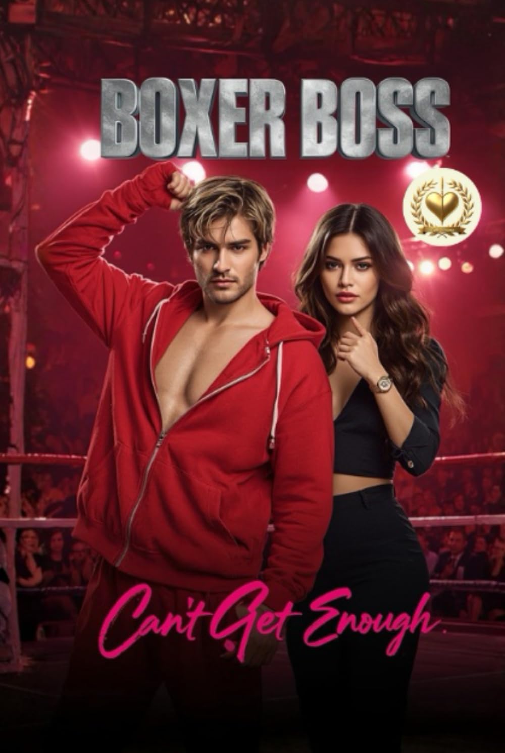 Boxer Boss Can't Get Enough: A Broken Boxer, a Brave Girl, and the Love They Fought For