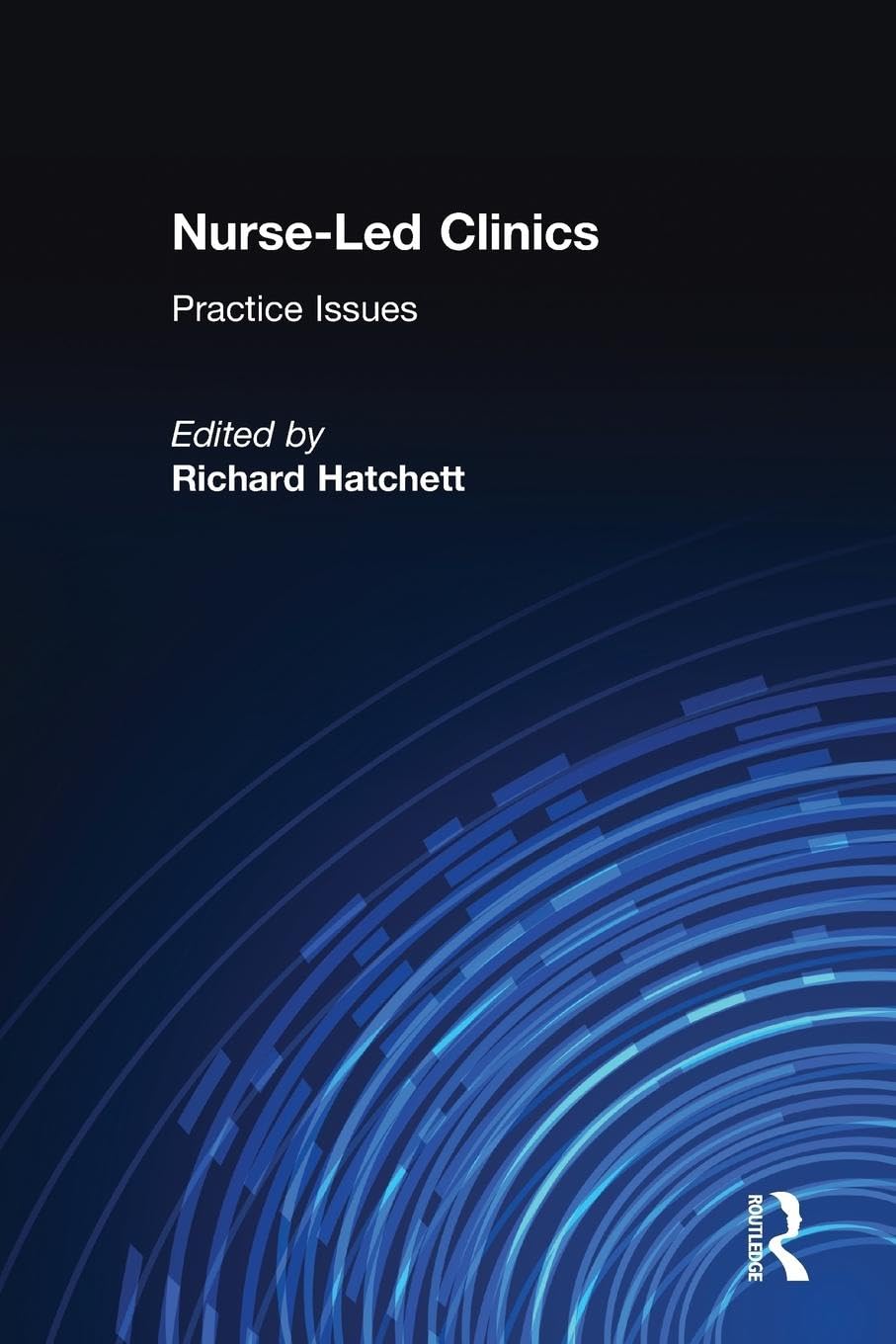 Nurse-Led Clinics: Practice Issues