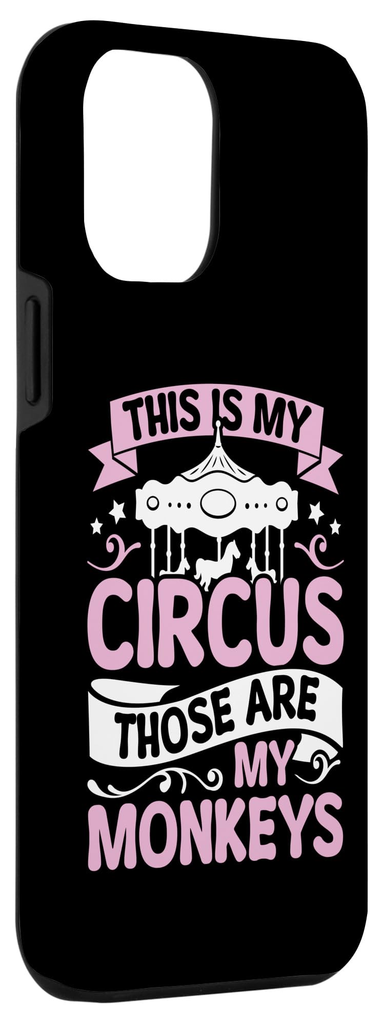 iPhone 12 Pro Max Mama Funny Mom My Circus Those Are My Monkeys Case - Image 3