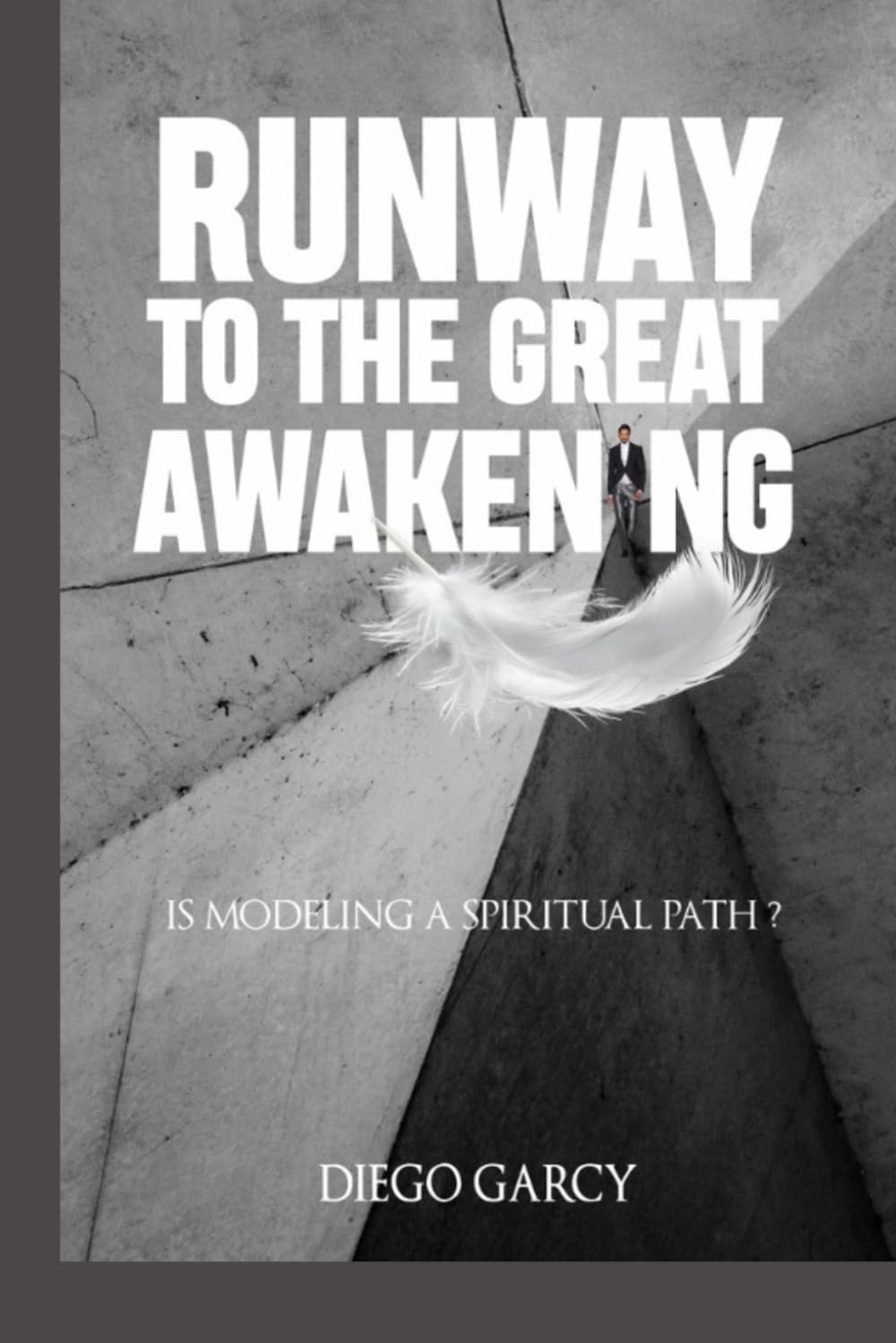 RUNWAY TO THE GREAT AWAKENING: IS MODELING A SPIRITUAL PATH ?