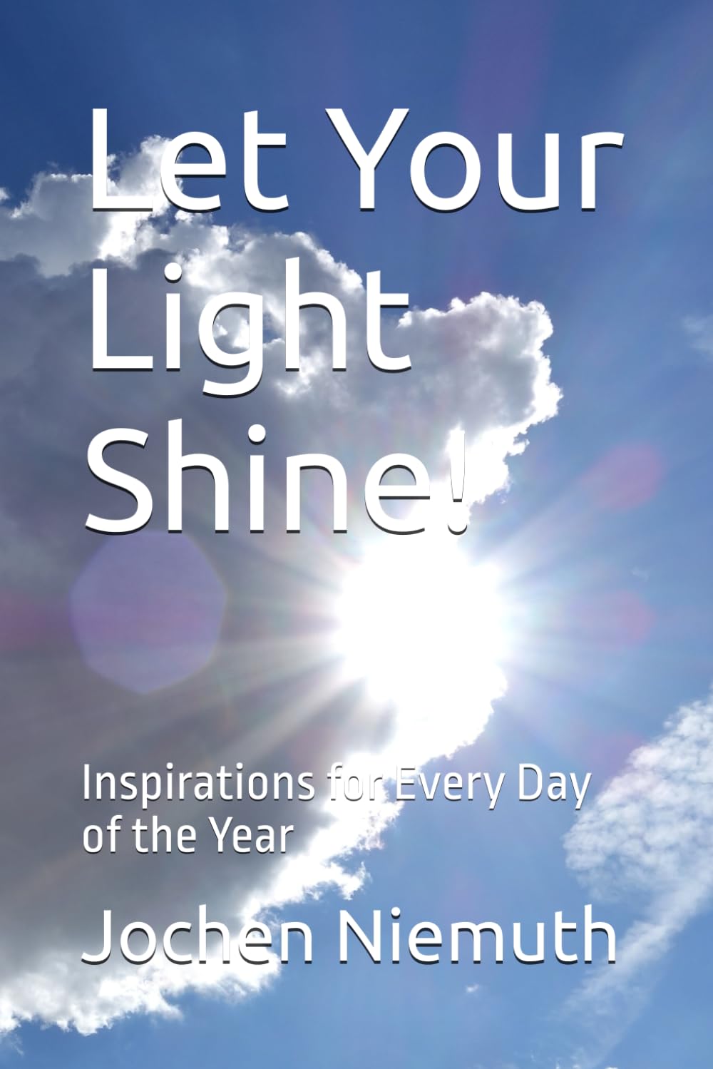 Let Your Light Shine!: Inspirations for Every Day of the Year