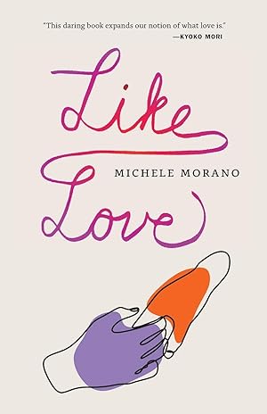 Like Love by Michele Morano