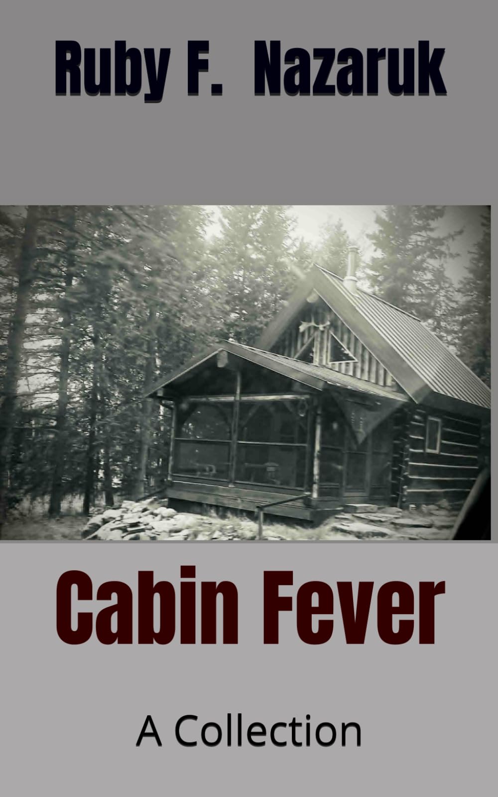 Cabin Fever: A Collection (Ruby's Story collection)