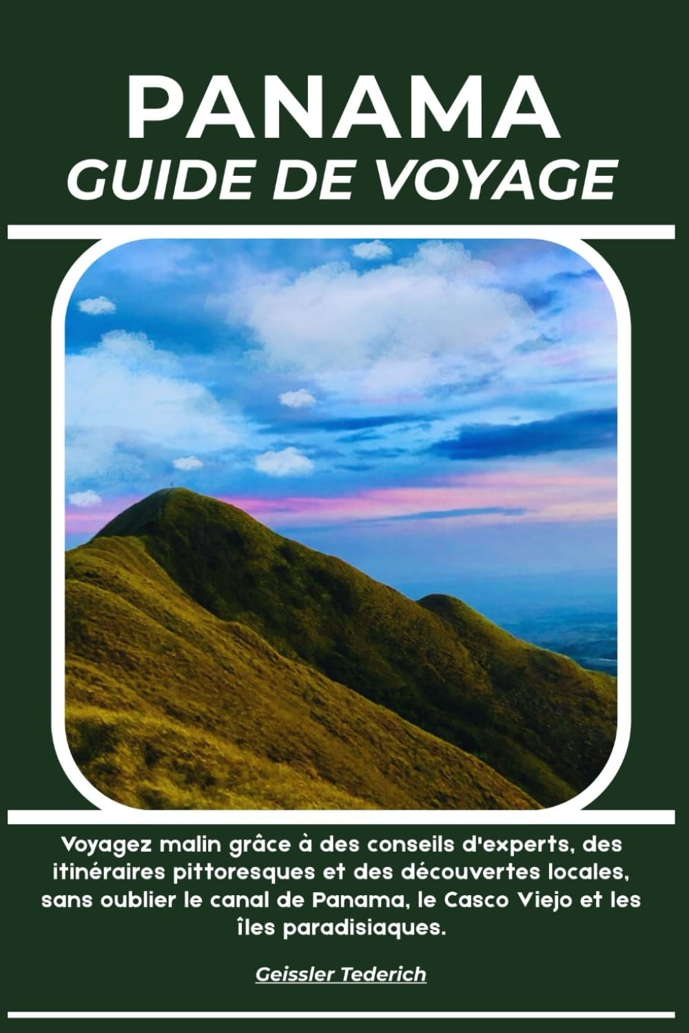 PANAMA GUIDE DE VOYAGE: Voyagez malin grâce à des conseils d'experts, des itinéraires pittoresques et des découvertes locales, sans oublier le canal ... le Casco Viejo et les îles paradisiaques.