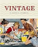 A Cook's Journal Vintage: 160 Blank Recipe Book 8x10