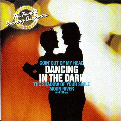 Magical Moments Dancing in the Dark [Audio CD] Town&Country Orchestra&Chorus