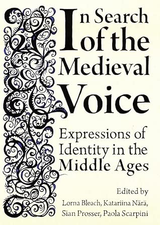 In Search of the Medieval Voice: Expressions of Identity in the Middle Ages book cover
