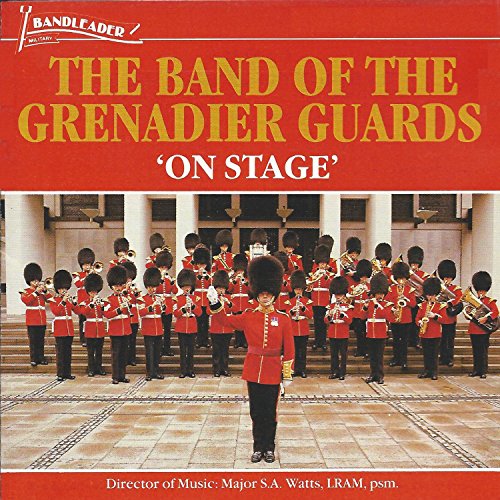 Play On Stage by The Band Of The Grenadier Guards on Amazon Music
