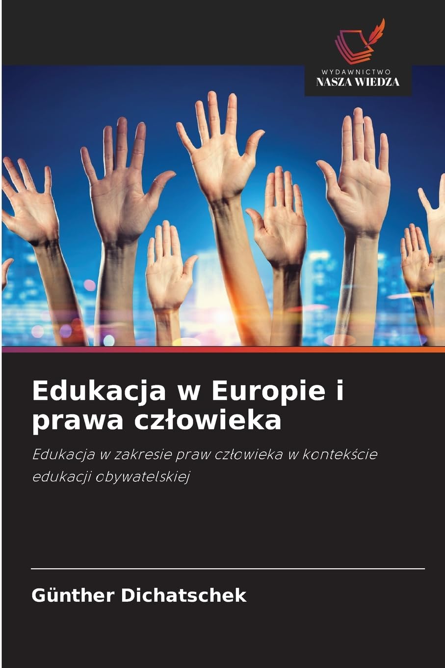 Edukacja w Europie i prawa czlowieka: Edukacja w zakresie praw cz¿owieka w kontek¿cie edukacji obywatelskiej
