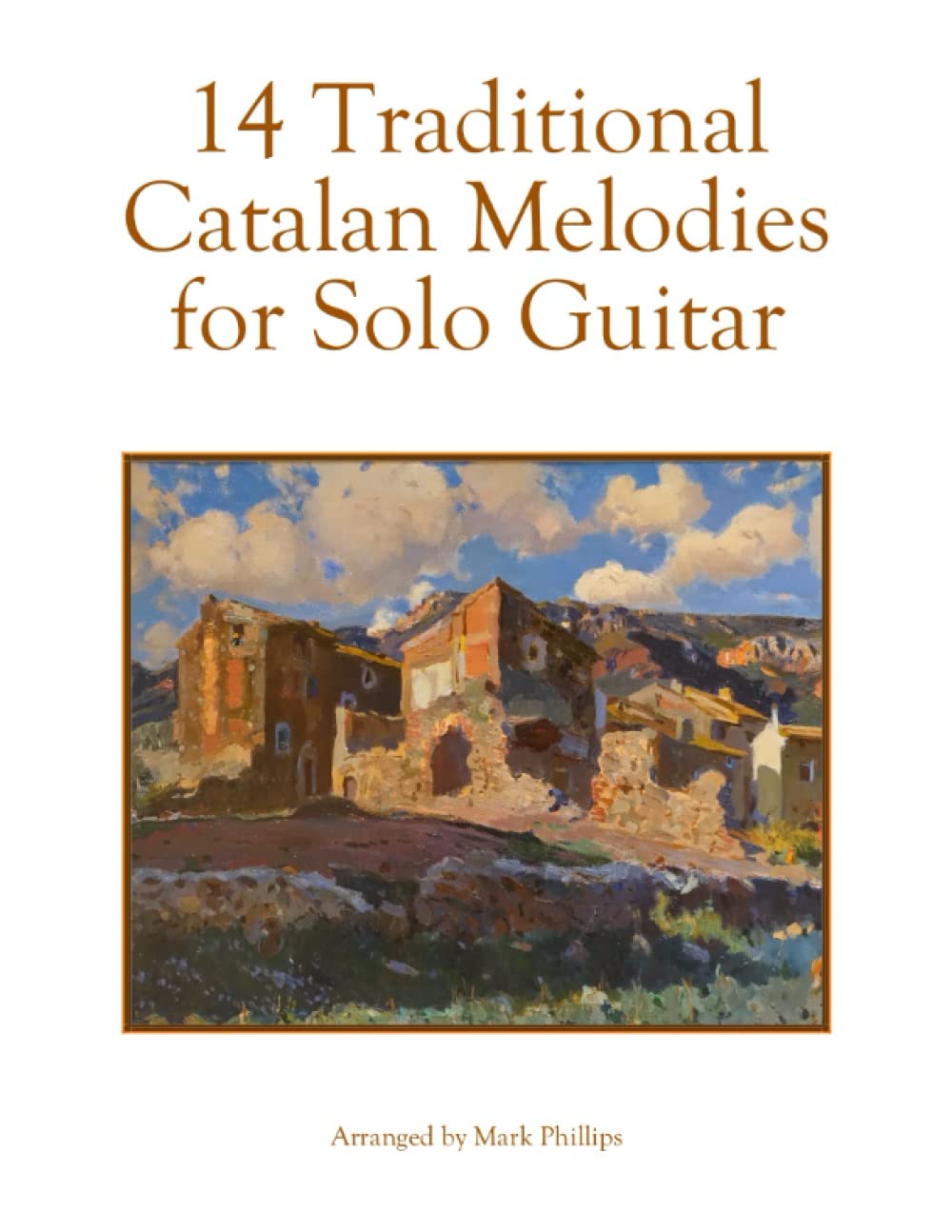 14 Traditional Catalan Melodies for Solo Guitar (Spanish Guitar Solos Collection)