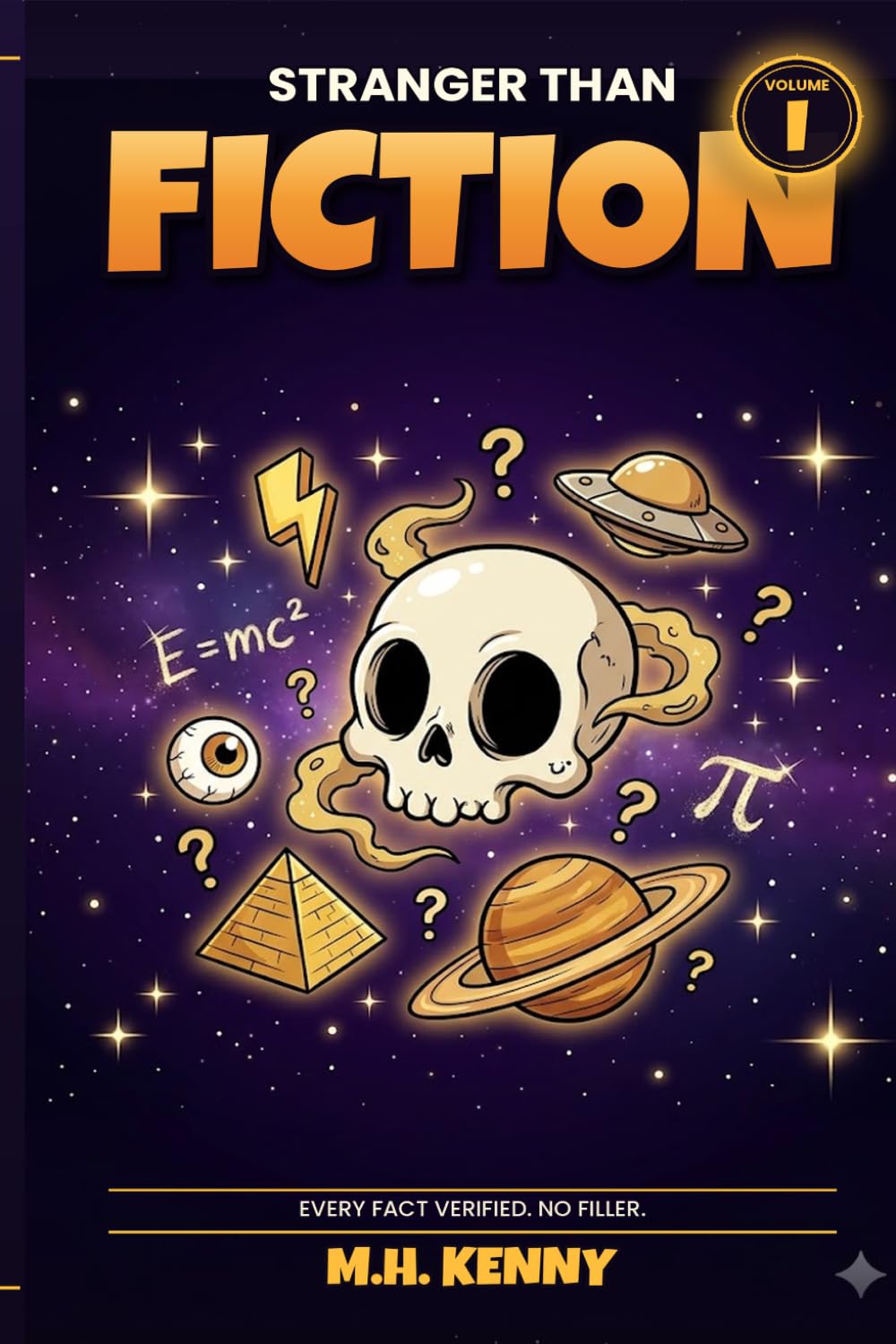 Stranger Than Fiction: 365 Verified Facts That Sound Made Up: A Myth-Busting Trivia Book of Weird History, Strange Science, and Stories You Won't Find in Other Trivia Books