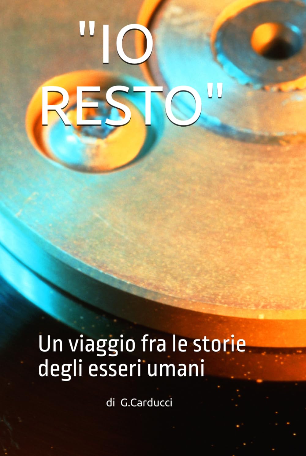 "IO RESTO": Un viaggio fra le storie degli esseri umani